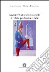 La governance delle società di calcio professionale libro di Lacchini Marco Trequattrini Raffaele