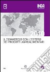 Il commercio con l'estero dei prodotti agroalimentari 2010 libro