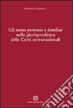 Gli status personae e familiae nella giurisprudenza delle Corti sovranazionali libro