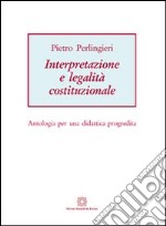 Interpretazione e legalità costituzionale libro