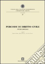 Percorsi di diritto civile. Studi 2009-2011 libro