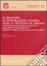 Il processo di integrazione europea dopo il trattato di Lisbona
