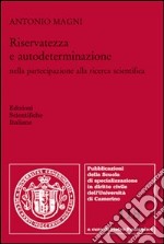 Riservatezza e autodeterminazione nella partecipazione alla ricerca scientifica