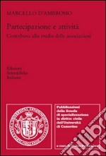 Partecipazione e attività. Contributo allo studio delle associazioni libro