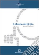 Il silenzio del diritto libro