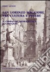 San Lorenzo Maggiore tra cultura e potere. Il complesso monumentale e il convento libro