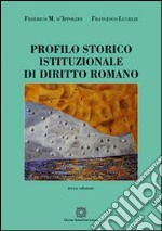 Profilo storico istituzionale di diritto romano libro