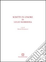 Scritti in onore di Lelio Barbiera libro