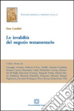 Le invalidità del negozio testamentario libro