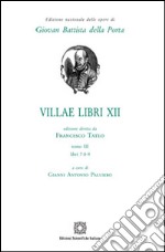 Villae libri 12. Vol. 3 libro