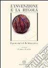 L'invenzione e la regola libro