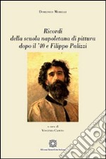 Ricordi della scuola napoletana di pittura dopo il '40 e Filippo Palizzi