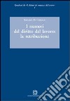 I numeri del diritto del lavoro. La retribuzione libro di Di Corrado Giovanni