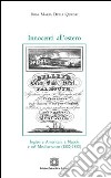 Innocenti all'estero. Inglesi e americani a Napoli e nel Mediterraneo (1800-1850) libro di Delli Quadri Rosa M.