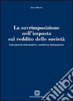 La sovrimposizione nell'imposta sul reddito delle società