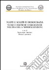 Vuoti e scarti di democrazia. Teorie e politiche democratiche nell'era della mondializzazione libro