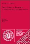 Prescrizione e decadenza. Contributo alla teoria del «giusto rimedio» libro di Lepore Andrea