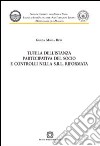 Tutela dell'istanza partecipativa del socio e controlli nella s.r.l. riformata libro di Buta Grazia M.