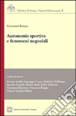 Autonomia sportiva e fenomeni negoziali libro