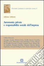 Autonomia privata e responsabilità sociale dell'impresa libro