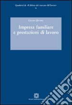 Impresa familiare e prestazioni di lavoro libro