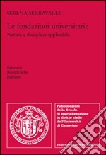 Le fondazioni universitarie libro