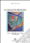 La legalità delegata libro