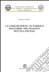 La comunicazione al pubblico dell'opera dell'ingegno nell'era digitale libro