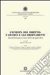 L'Europa del diritto. I giudici e gli ordinamenti libro di Portaluri P. L. (cur.)