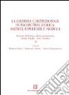 La giustizia costituzionale in prospettiva storica: matrici, esperienze e modelli libro di Orrù R. (cur.) Bonini F. (cur.) Ciammariconi A. (cur.)