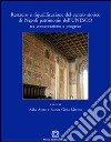 Restauro e riqualificazione del centro storico di Napoli patrimonio dell'UNESCO tra conservazione e progetto libro