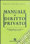 Manuale di diritto privato libro di Gazzoni Francesco