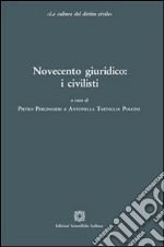 Novecento giuridico. I civilisti libro