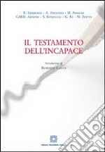 Il testamento dell'incapace libro