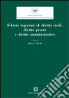 Schemi ragionati di diritto civile, diritto penale e diritto amministrativo libro di Lepre A. (cur.)