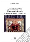 Le metamorfosi di un arcidiavolo libro