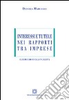 Interessi e tutele nei rapporti tra imprese libro