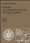 Il modus come elemento accidentale del negozio gratuito libro di Marini Annibale