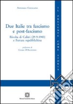 Due Italie tra fascismo e post-fascismo libro