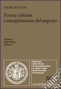 Forma solenne e interpretazione del negozio libro