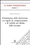 L'inesistenza della distinzione tra regole di comportamento e di validità nel diritto italo-europeo libro