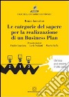 Le categorie del sapere per la realizzazione di un business plan libro