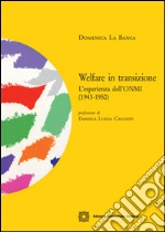 Welfare in transizione. L'esperienza dell'ONMI (1943-1950)