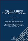 Percorsi di diritto dell'impresa industriale libro