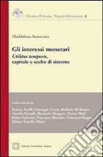 Gli interessi monetari libro