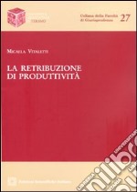 La retribuzione di produttività libro