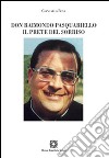 Don Raimondo Pasquariello. Il prete del sorriso libro di Bova Giancarlo