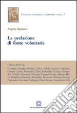 La prelazione di fonte volontaria