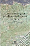 La viabilità interregionale tra sviluppo e trasformazioni libro