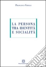 La persona tra identità e socialità